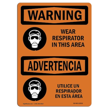 OSHA WARNING Sign, Wear Respirator In This Area Bilingual, 10in X 7in Rigid Plastic